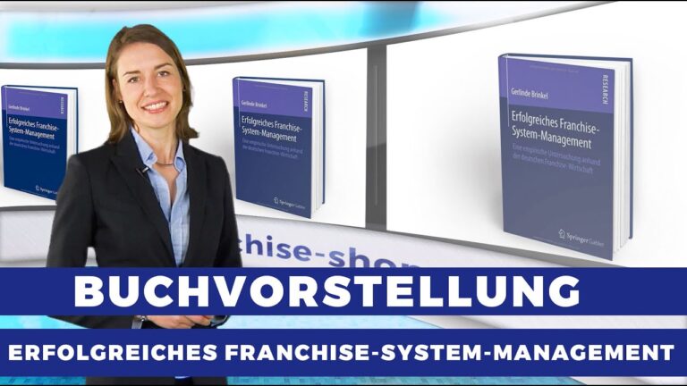Erfolgsfaktoren f&uuml;r Franchise-Systeme in Deutschland