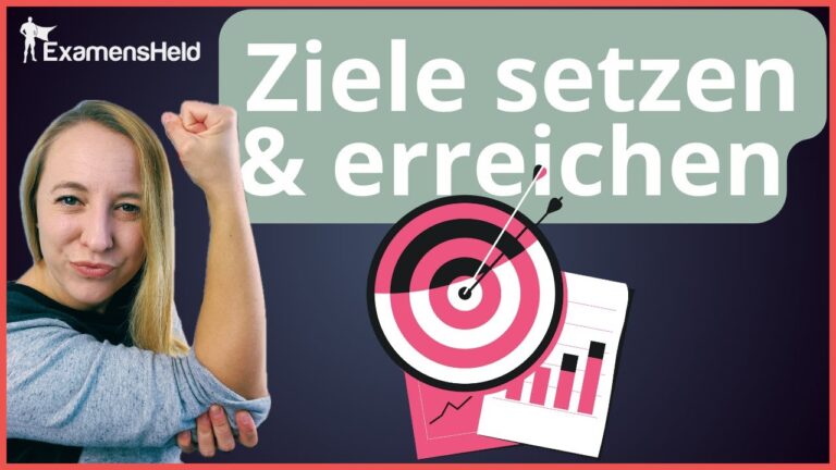 Eigene Ziele im Berufsalltag setzen und erfolgreich verfolgen