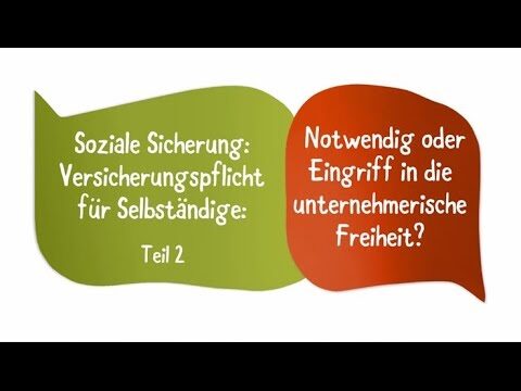 Sozialversicherungspflicht f&uuml;r Selbst&auml;ndige in Deutschland: Ein Leitfaden